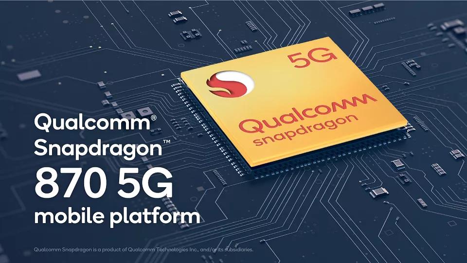 面向OEM厂商和移动行业，高通推出全新骁龙870 5G移动平台